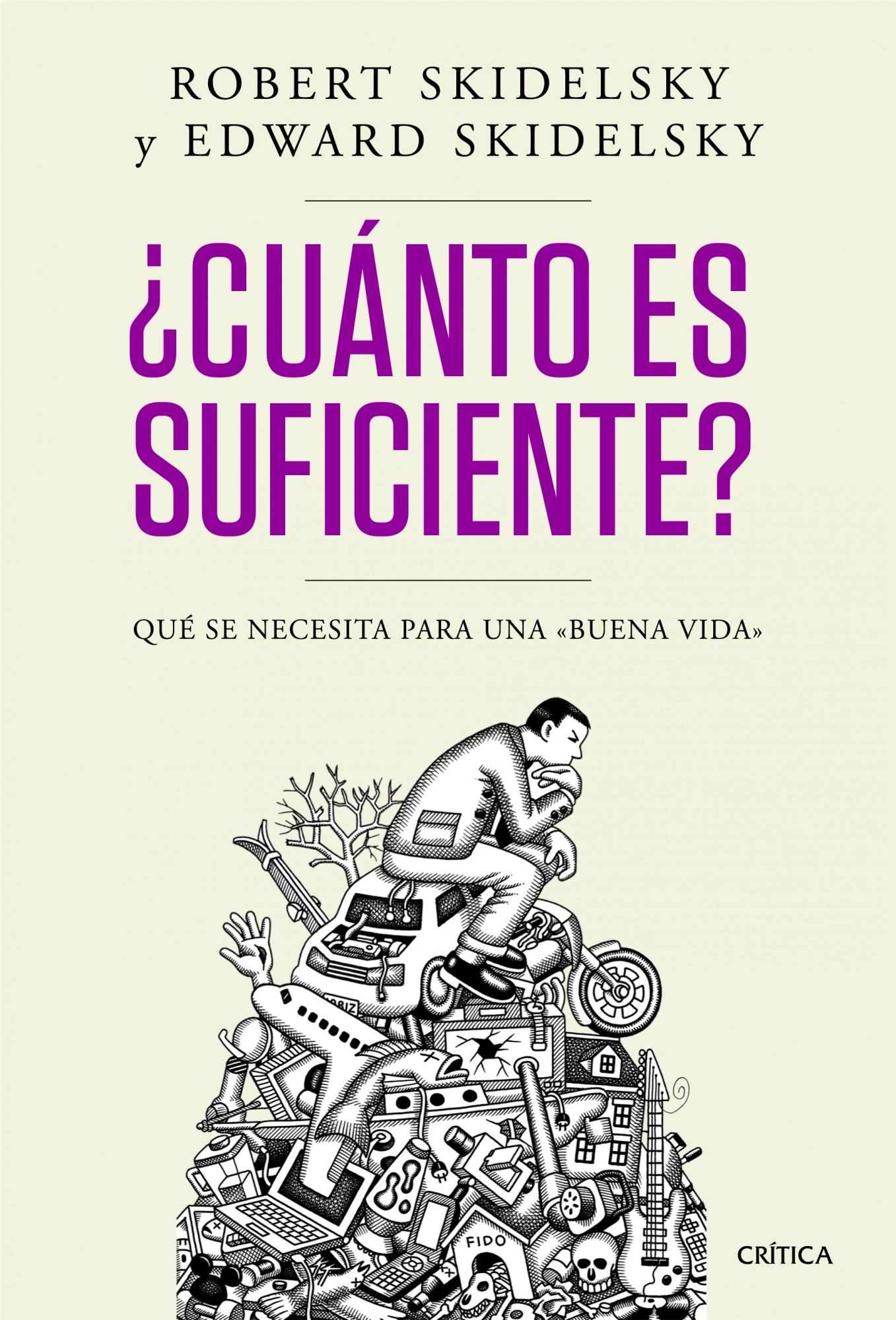 ¿Cuánto es suficiente? Qué se necesita para una buena vida