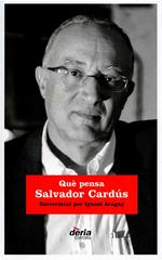 Què pensa Salvador Cardús