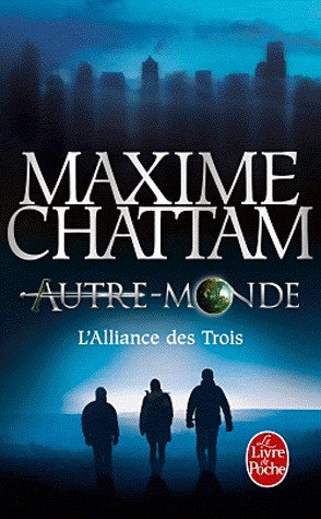 Autre-Monde Tome 1 - L'alliance des Trois