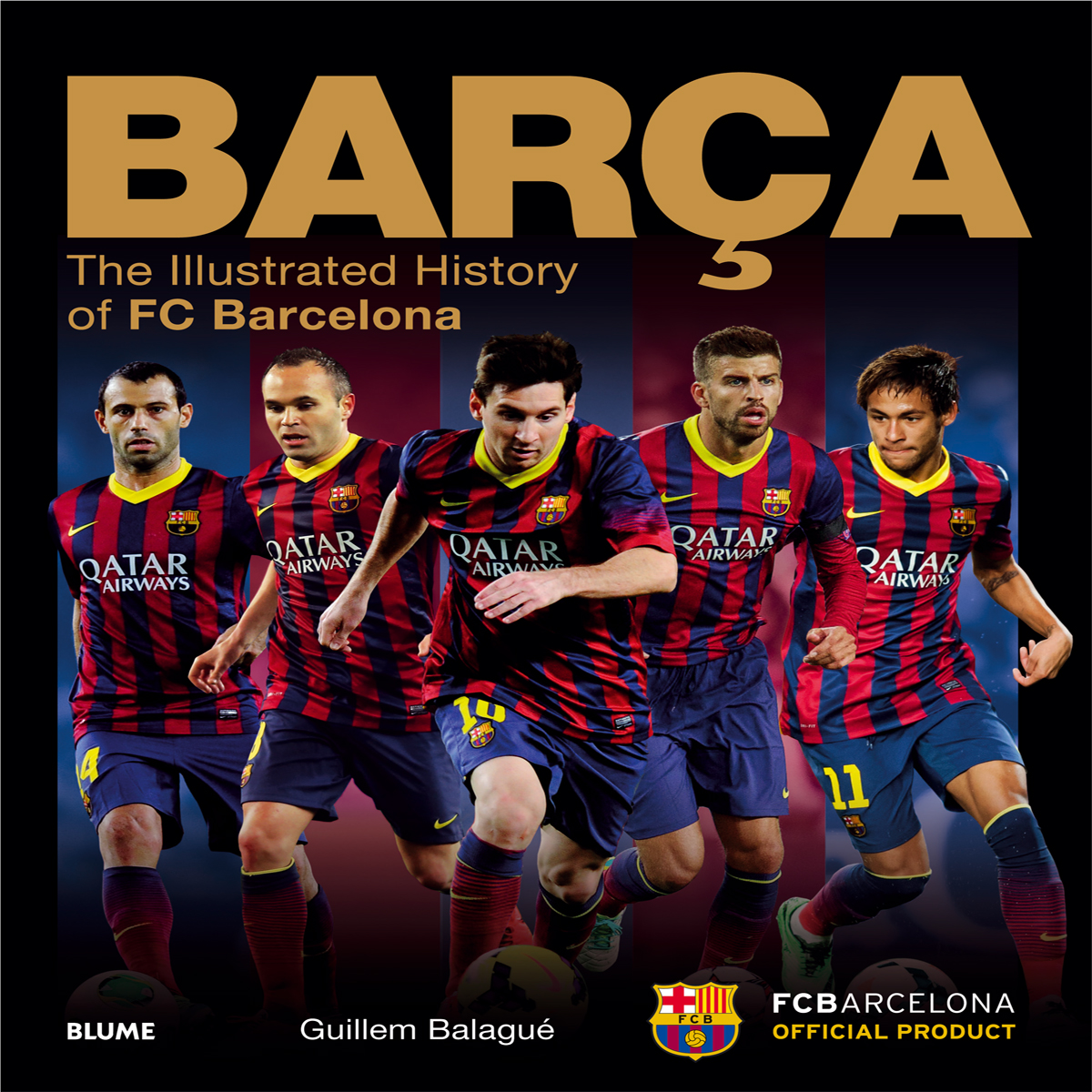 Barça. The illustrated history of FC Barcelona