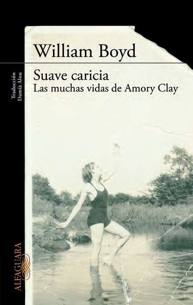 Suave caricia. Las muchas vidas de Amory Clay