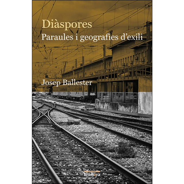 Diàspores. Paraules i geografies de l'exili