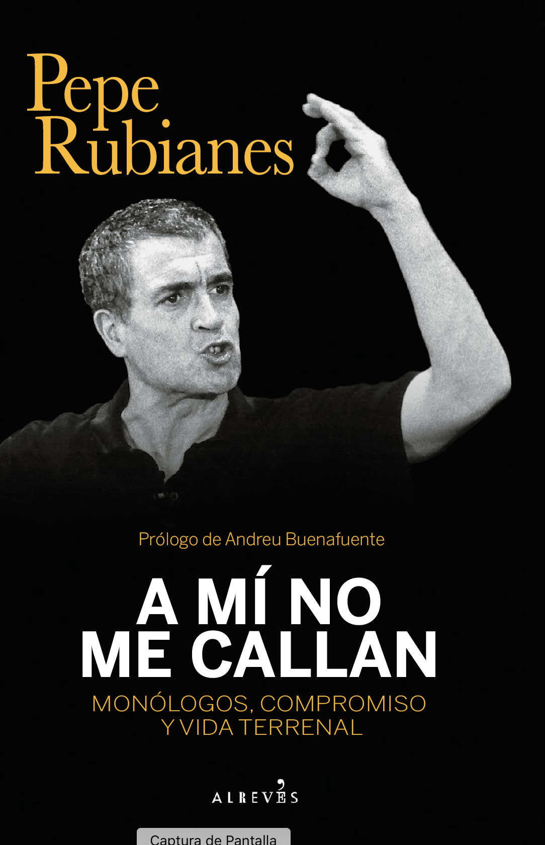 A mí no me callan: monólogos, compromiso y vida terrenal