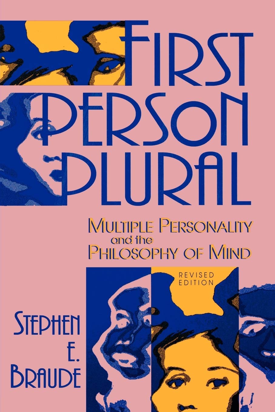 First Person Plural: Multiple Personality and the Philosophy of Mind, Revised Edition