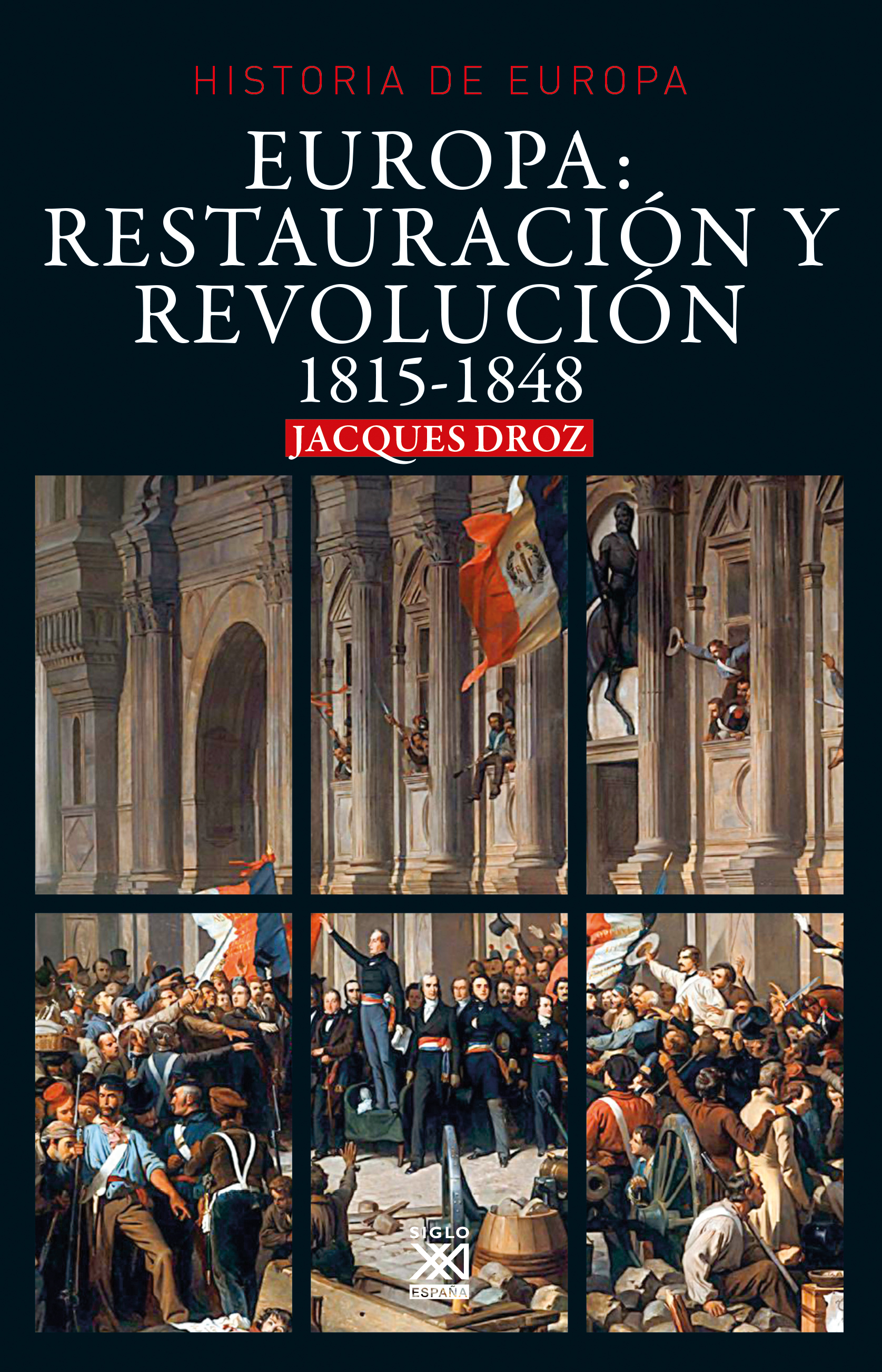 Europa: Restauración y Revolución. 1815-1848