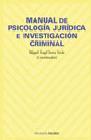 Manual de psicología jurídica e investigación criminal