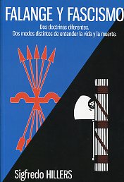 Falange y fascismo. Dos doctrinas diferentes. dos modos distintos de entender la vida y la muerte