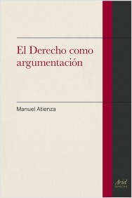 El Derecho como argumentación