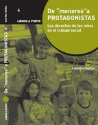 De menores a Protagonistas. Los derechos de los niños en el trabajo social