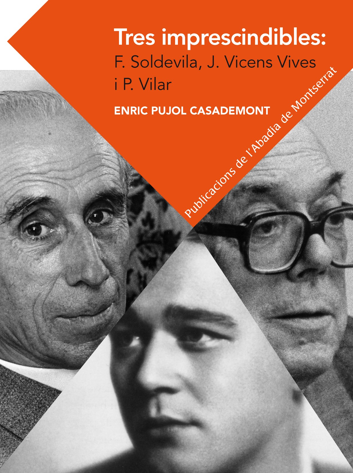 Tres imprescindibles: F. Soldevila, J. Vicens Vives i P. Vilar