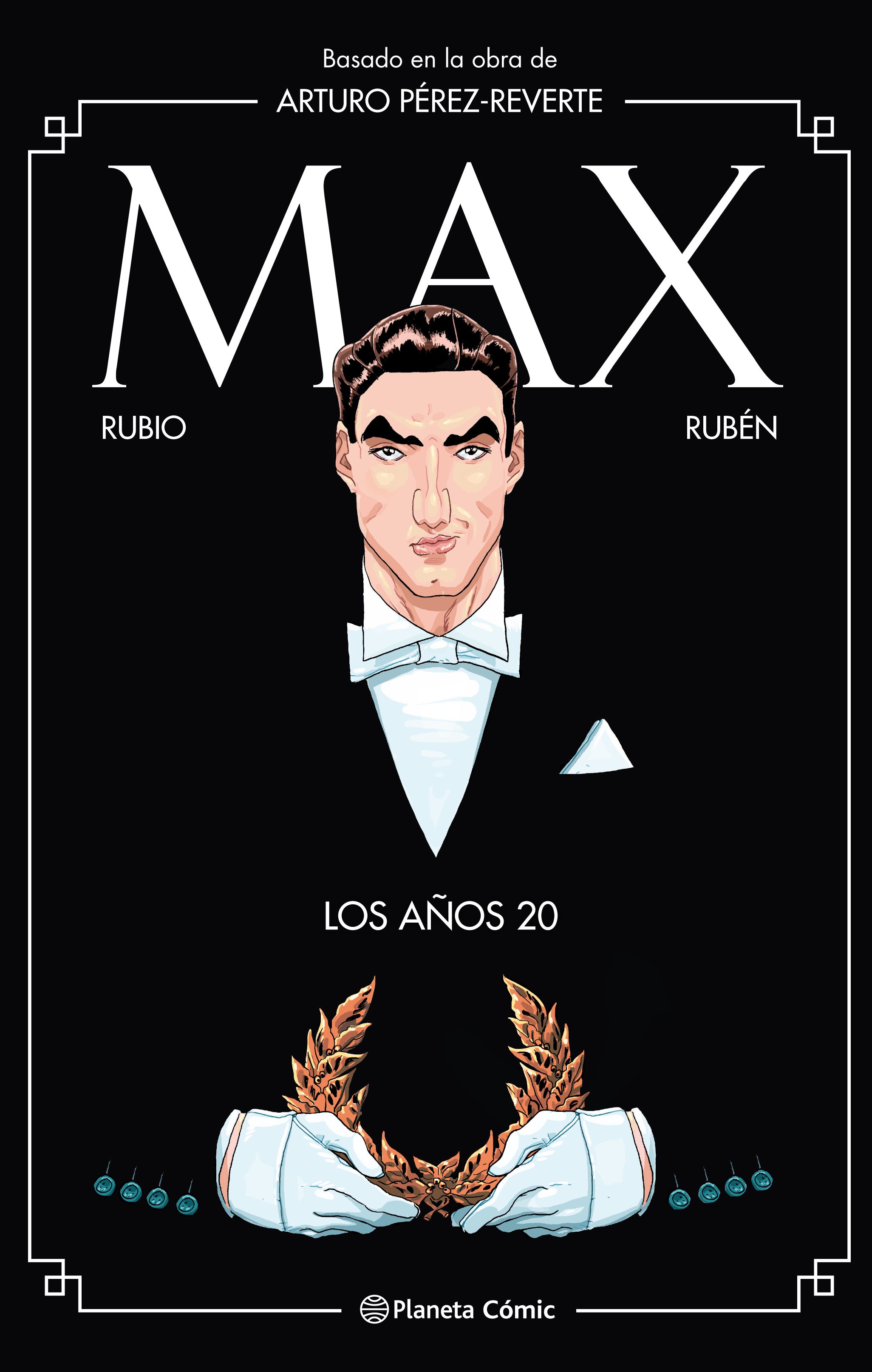 Max. Los años 20 (basado en El tango de la guardia vieja)