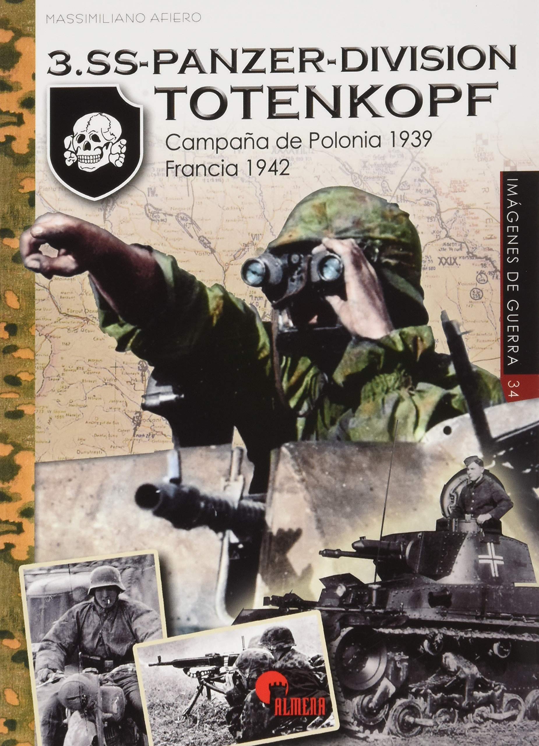 3.SS-Panzer-Division Totenkopf. Campaña de Polonia 1939-Francia 1942