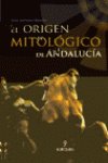 El origen mitológico de Andalucía