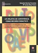 Los Relatos de convivencia como recurso didáctico : elaboración de materiales curriculares...