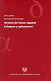 Historia del léxico español . Enfoques y aplicaciones