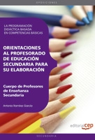 Cuerpo de Profesores de Enseñanza Secundaria. La Programación Didáctica basada en Competencias Básicas. . Orientación al profesorado de educación secundaria para su elaboración