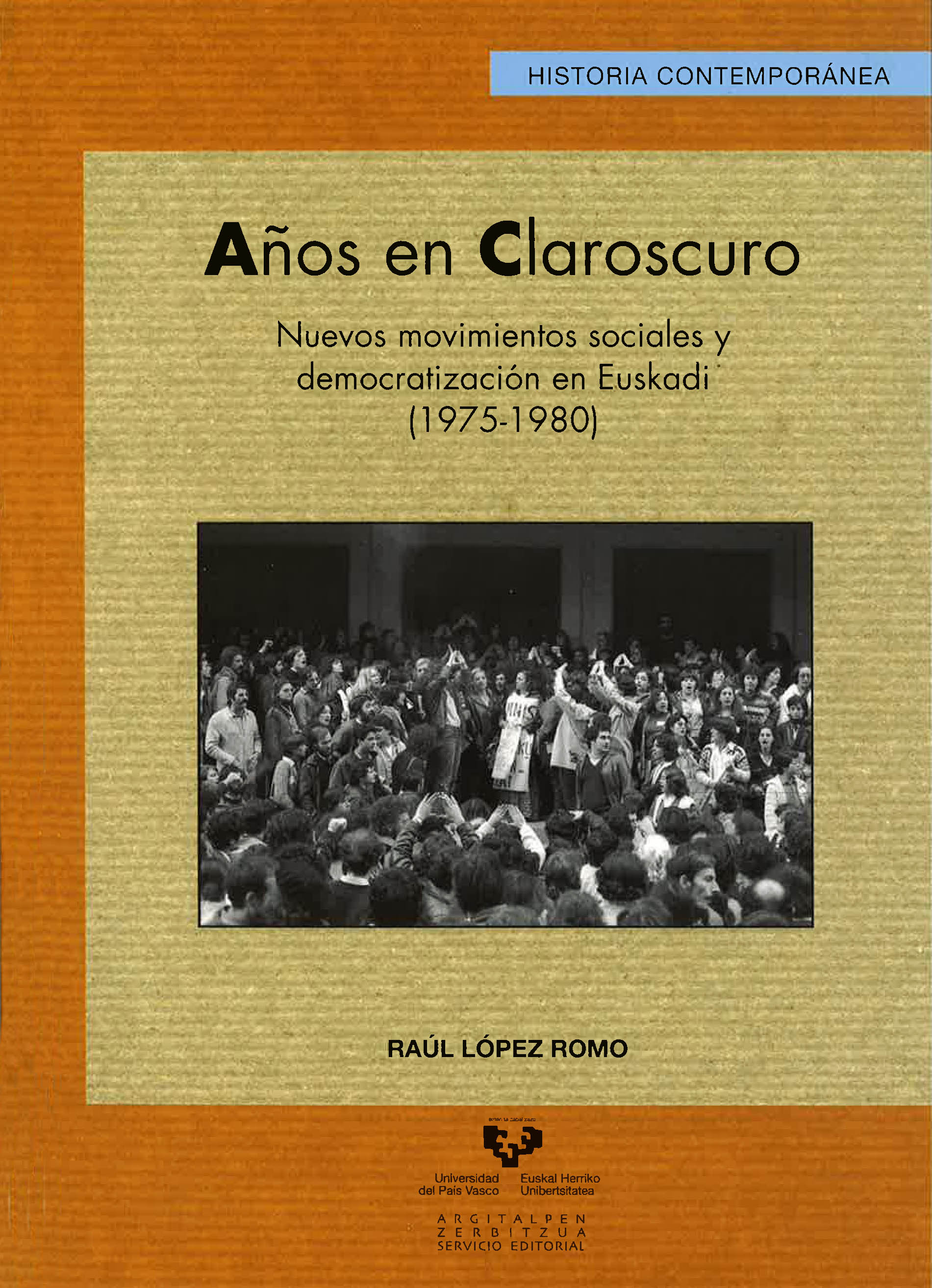 Años en claroscuro : nuevos movimientos sociales y democratización en Euskadi, 1975-1980