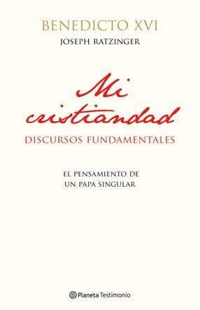 Mi Cristiandad (Discursos fundamentales)