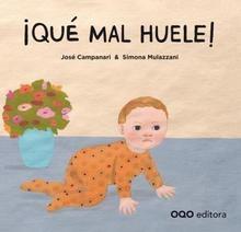 ¡Qué mal huele!