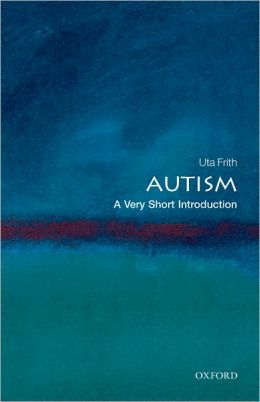 Autism: A Very Short Introduction