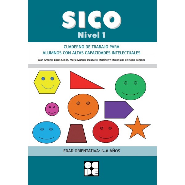 SICO - Nivel 1.Cuaderno de trabajo para alumnos con altas capacidades intelectuales. 6-8 años