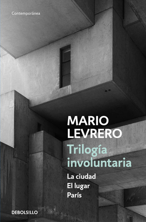 Trilogía involuntaria. La ciudad / El lugar / París