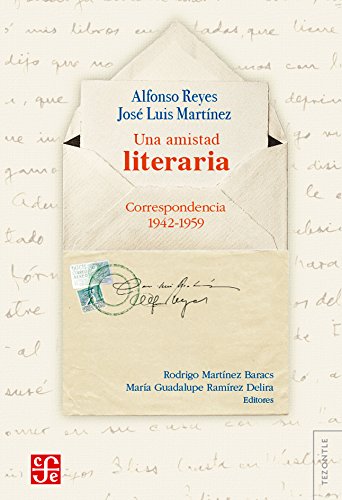 Una amistad literaria (Correspondencia 1942-1959)