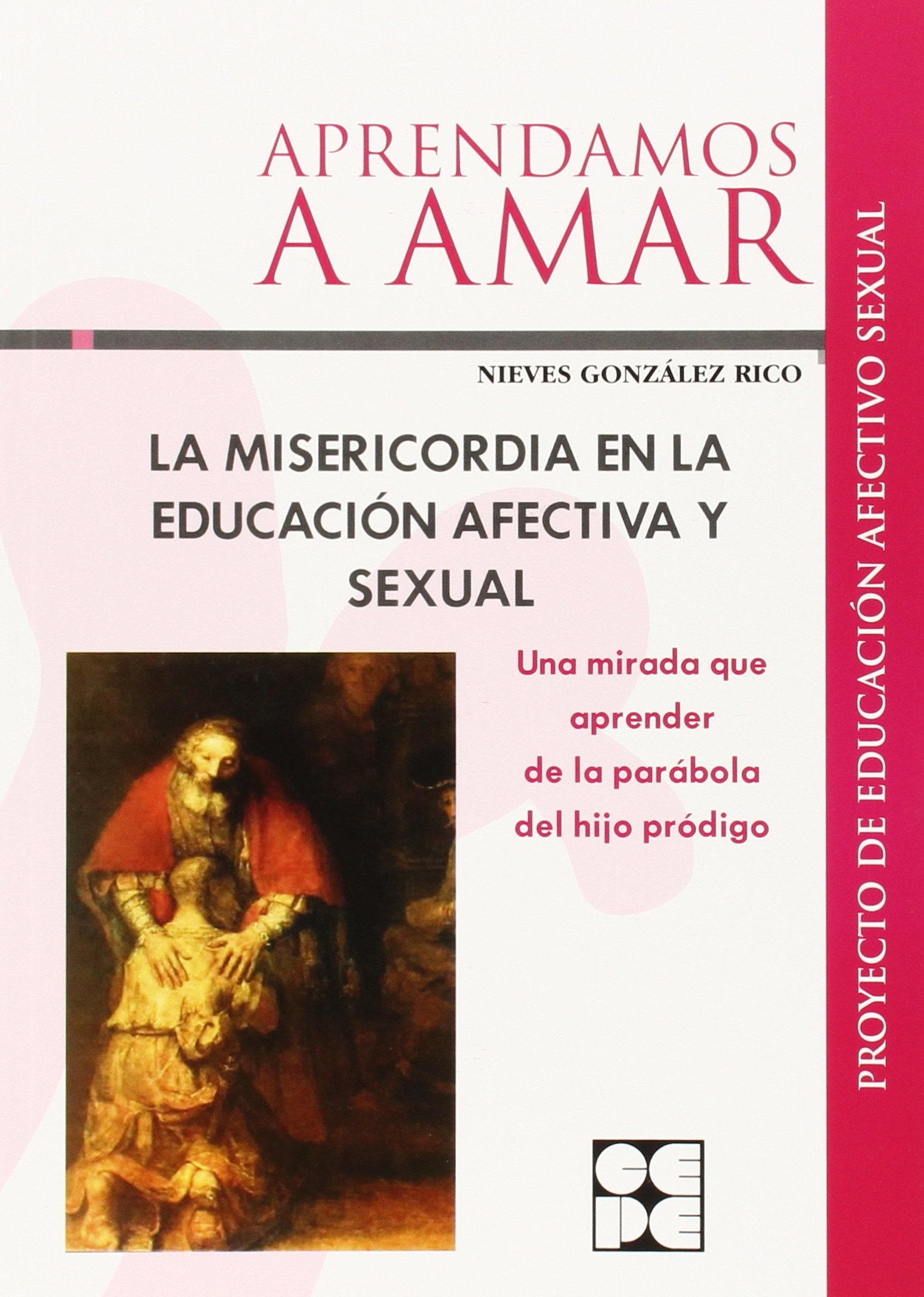 La Misericordia En La Educación Afectiva Y Sexual (Aprendamos A Amar)