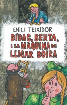 Dídac, Berta i la màquina de lligar boira (nova edició)