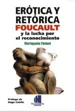 Erótica y retórica: Foucault y la lucha por el reconocimiento