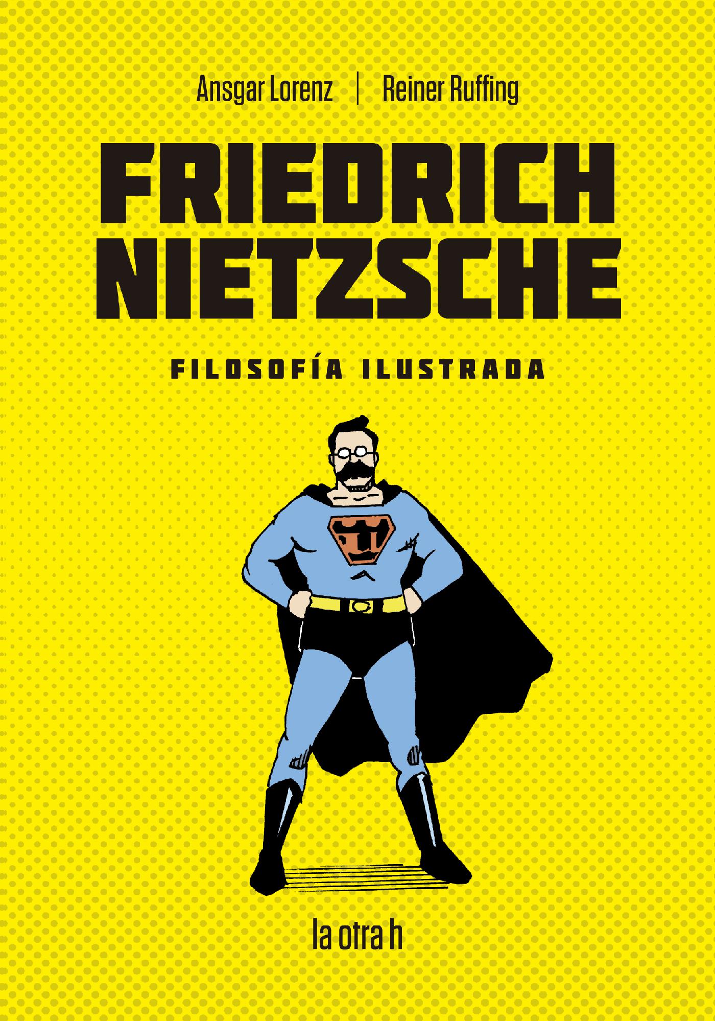 Friedrich Nietzsche (Filosofía para principiantes)