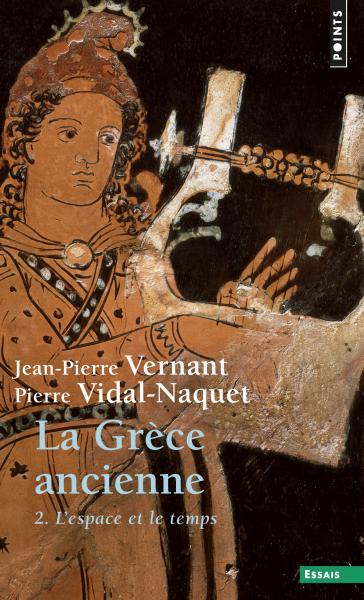 La Grèce ancienne. L'espace et le temps (II)