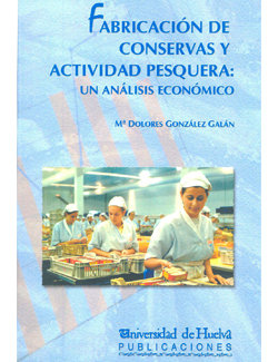 Fabricación de conservas y actividad pesquera: