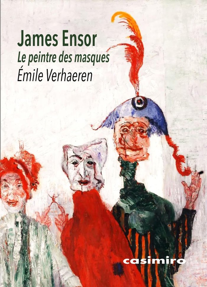 JAMES ENSOR - LE PEINTRE DES MASQUES