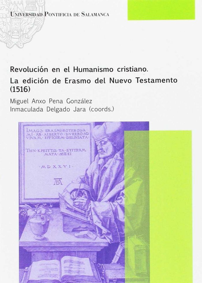 Revolución en el Humanismo cristiano. La edición de Erasmo del Nuevo Testamento (1516)