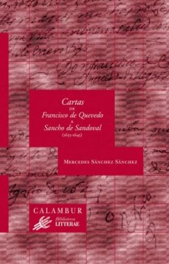 Cartas de Francisco de Quevedo a sancho de Sandoval (1635-1645)