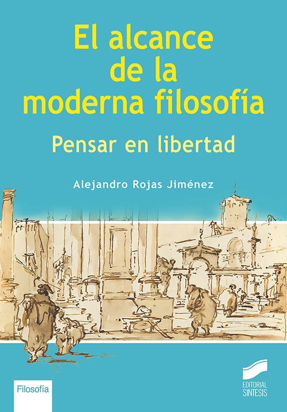 El alcance de la moderna filosofía: pensar en libertad