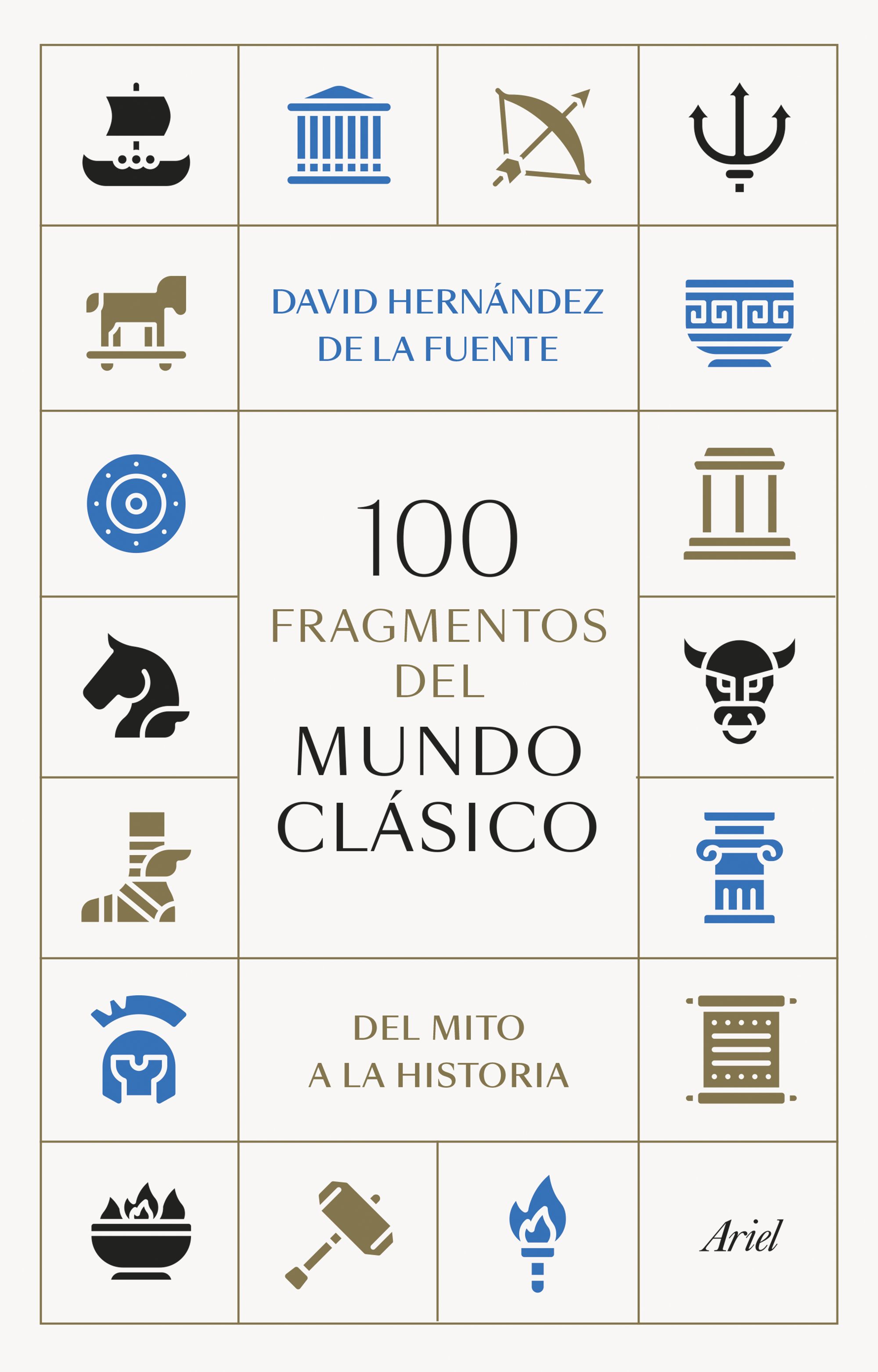 100 fragmentos del mundo clásico: del mito a la historia