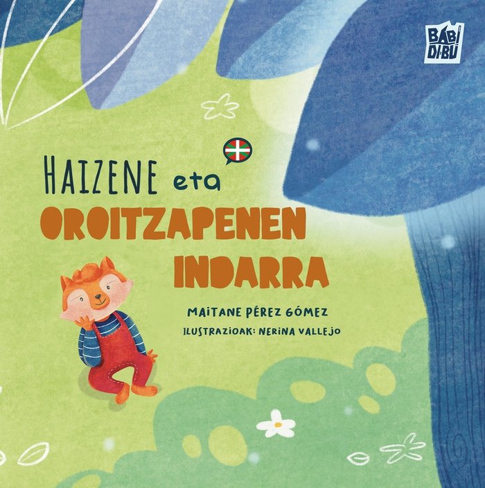 HAIZENE ETA OROITZAPENEN INDARRA