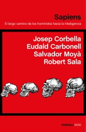 Sapiens. El largo camino de los homínidos hacia la inteligencia