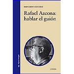 Rafael Azcona: hablar el guión