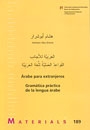 Árabe para extranjeros: Gramática práctica de la lengua árabe (text en àrab) 2ª edición