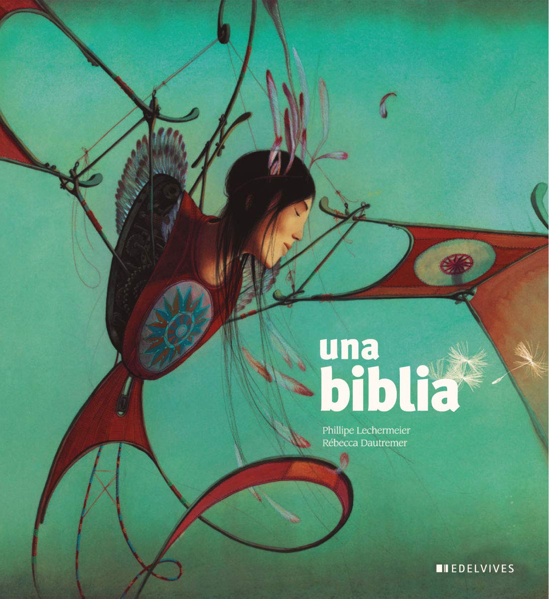 Una biblia (Ilustrado por Rebecca Dautremer)