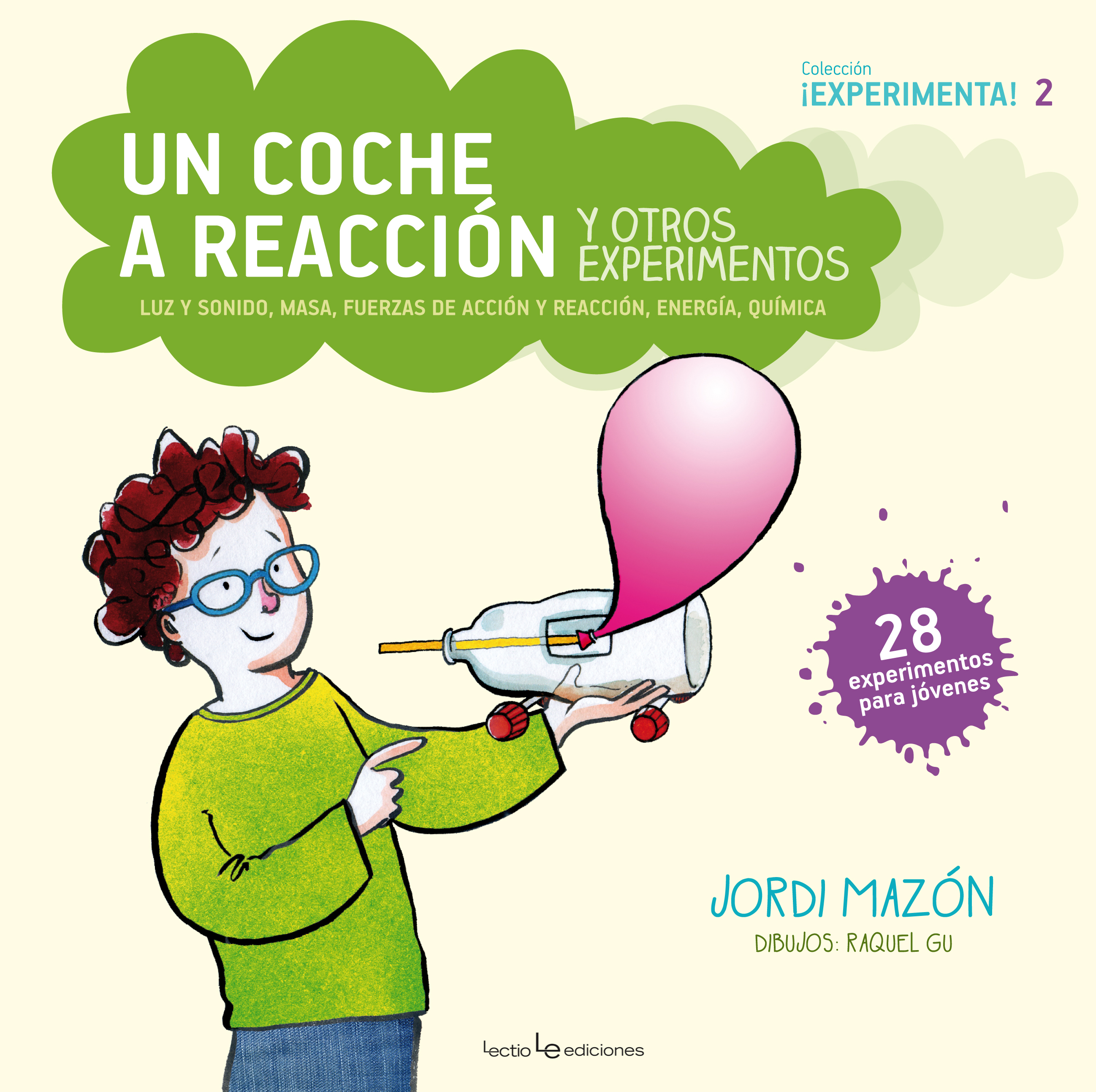 Un coche de aire y otros experimentos. Luz y sonido, masa, fuerzas de acción y reacción, energia, química