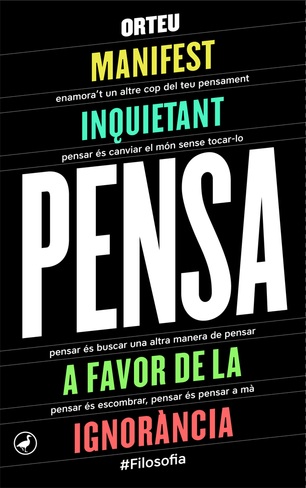 Pensa. Manifest inquietant a favor de la ignorància