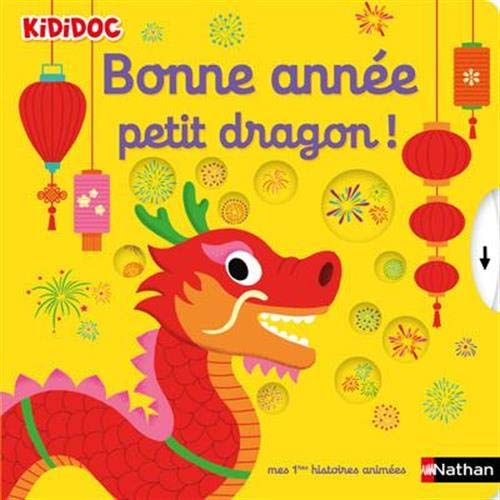 Bonne année petit dragon ! (Kididoc Mes premières histoires animées)