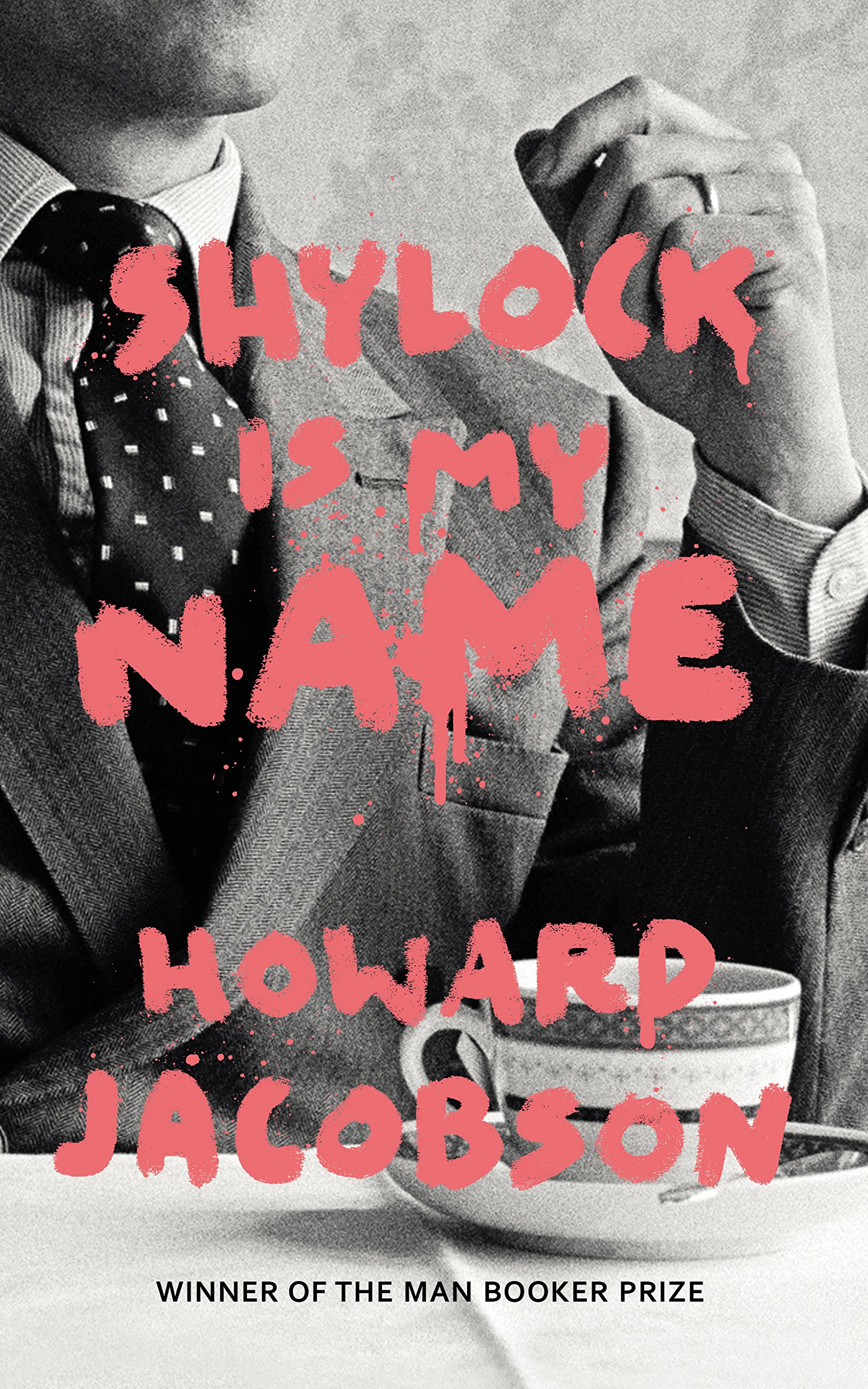 Shylock Is My Name (The Merchant of Venice Retold) (Hogarth Shakespeare)