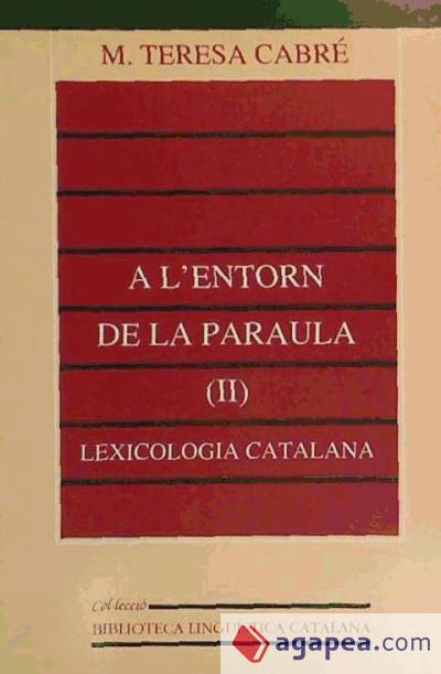 A l'entorn de la paraula. (II). Lexicologia catalana