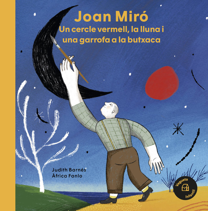 Joan Miró. Un cercle vermell la lluna i una garrofa a la butxaca