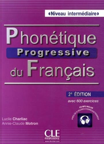 Phonétique progressive du français - 2e Édition - Niveau Intermédiaire - Livre de l'élève + CD MP3